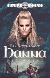 Hanna, nić wojny. Saga Norn. Tom 1 - Ela Downarowicz - książka