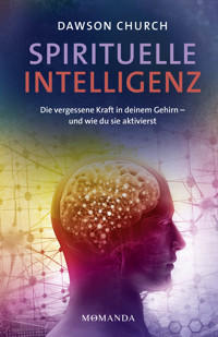 Spirituelle Intelligenz - Dawson Church - ebook
