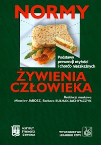 Normy żywienia człowieka Podstawy prewencji otyłości i chorób niezakaźnych - Jarosz Mirosław, Bułhak-Jachymczyk Barbara - książka
