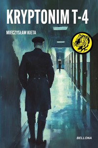 Kryptonim T-4 - Mieczysław Kieta - ebook + książka