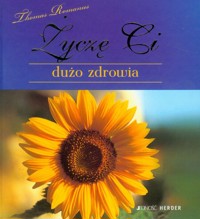 Życzę Ci dużo zdrowia - Romanus Thomas - książka