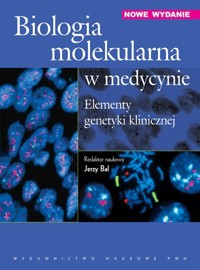 Biologia molekularna w medycynie Elementy genetyki klinicznej -  - książka
