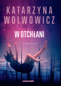 W otchłani - Wolwowicz Katarzyna - ebook + audiobook + książka