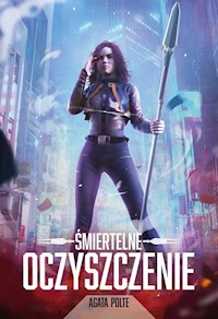 Śmiertelne oczyszczenie - Agata Polte - ebook + książka