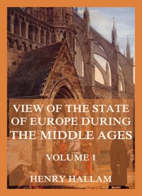 View Of The State Of Europe During The Middle Ages - Henry Hallam - ebook