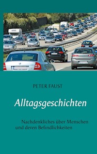 Alltagsgeschichten - Peter Faust - ebook
