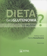Dieta bezglutenowa - co wybrać? -  - książka