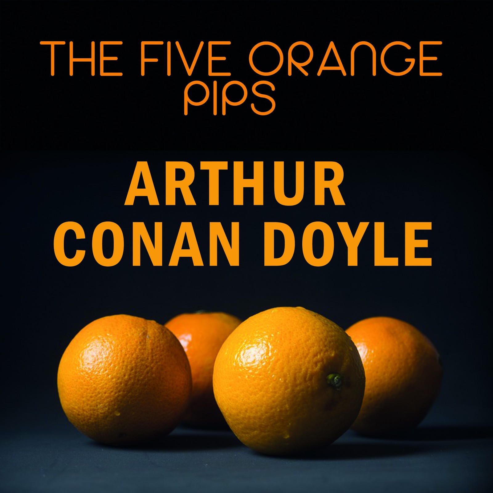 The Five Orange Pips: The Adventures of Sherlock Holmes