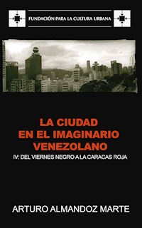 La ciudad en el imaginario venezolano - Arturo Almandoz Marte - ebook