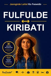 The Language Guide for Travelers - Fulani to Kiribati - YouGuide - ebook