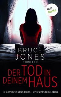 Der Tod in deinem Haus - Jones Bruce - ebook