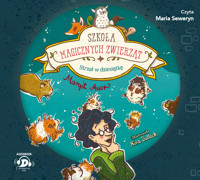 Szkoła magicznych zwierząt. Strzał w dziesiątkę - Margit Auer - ebook + audiobook + książka