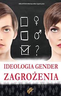 Ideologia gender  Zagrożenia -  - książka