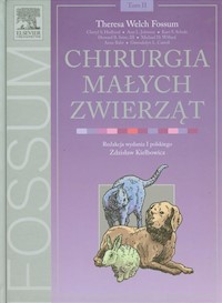 Chirurgia małych zwierząt Tom 2 - Fossum Theresa Welch - książka