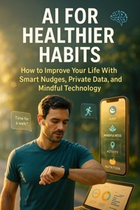 AI for Healthier Habits - Selene Rothwell - ebook
