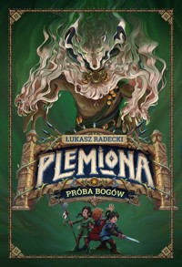 Próba bogów. Cykl Plemiona - Łukasz Radecki - książka