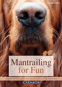 Mantrailing for Fun - Harmke Horst - ebook