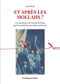 Et après les mollahs ? - Sina Abedi - ebook