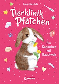 Tierklinik Pfötchen (Band 2) - Ein Kaninchen mit Bauchweh - Lucy Daniels - ebook
