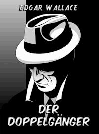 Der Doppelgänger - Edgar Wallace - ebook