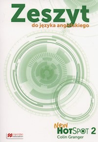 New Hot Spot 2 Zeszyt do języka angielskiego - Granger Colin - książka
