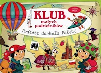 Klub małych podróżników Podróże dookoła Polski - Myjak Joanna - książka