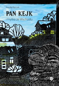 Pan Kejk i Frytka ze Wschodu - Rajczak Natalia - książka