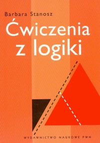 Ćwiczenia z logiki - Stanosz Barbara - książka