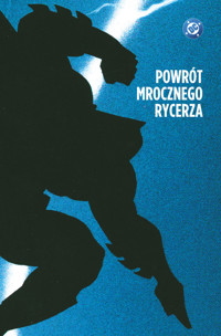 Mroczny Rycerz. Powrót Mrocznego Rycerza - Klaus Janson, Frank Miller, Lynn Varley - książka