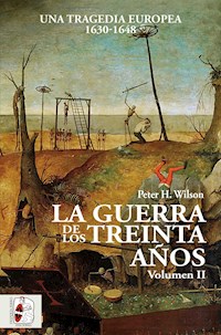 La Guerra de los Treinta Años II - Peter H. Wilson - ebook