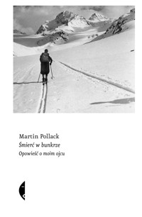 Śmierć w bunkrze. Opowieść o moim ojcu - Pollack Martin - ebook + książka