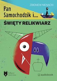 Pan Samochodzik i... Pan Samochodzik i święty relikwiarz - Nienacki Zbigniew - audiobook