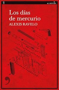 Los días de mercurio - Alexis Ravelo - ebook