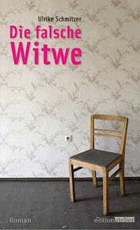 Die falsche Witwe - Ulrike Schmitzer - ebook