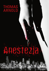 Anestezja - Arnold Thomas - ebook + książka