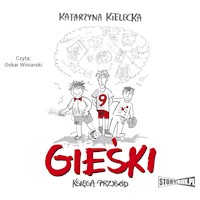 Gieśki. Księga przygód - Katarzyna Kielecka - ebook + audiobook