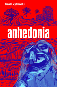 anhedonia - Arnold Cytrowski,  - ebook