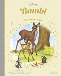 Bambi. Złota kolekcja bajek 2 - Małgorzata Strzałkowska - książka