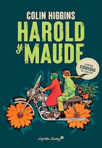 Harold y Maude - Colin Higgins - ebook