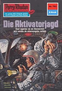 Perry Rhodan 793: Die Aktivatorjagd - H.G. Ewers - ebook