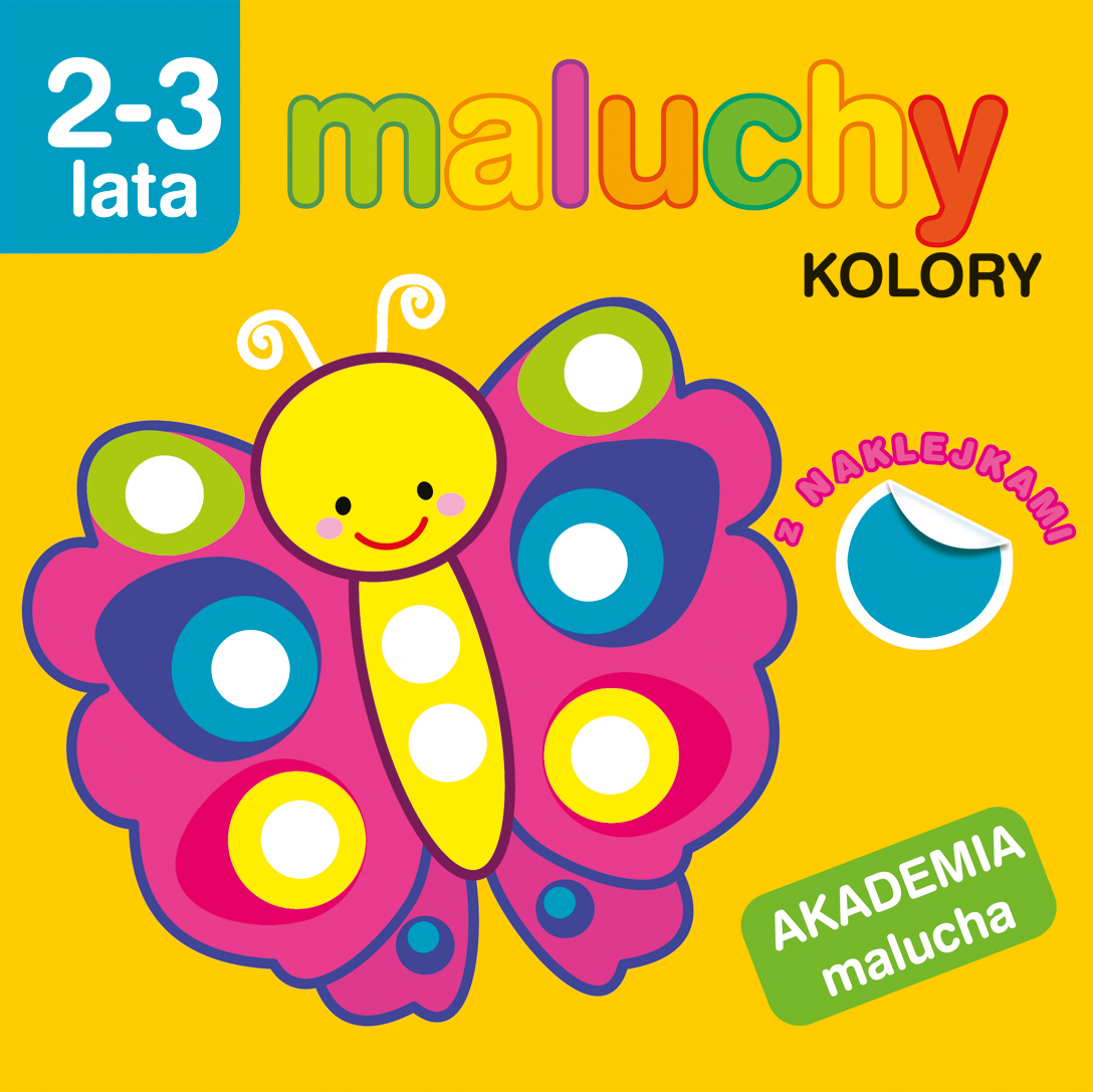 Maluchy. Kolory z naklejkami. Akademia malucha 2-3 lata - zbiorowa praca - książka