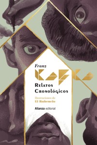 Relatos cronológicos [Edición ilustrada] - Franz Kafka - ebook