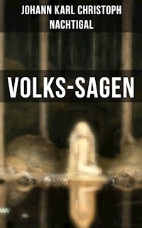 Volks-Sagen - Johann Karl Christoph Nachtigal - ebook