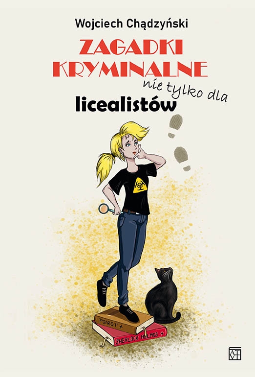 Zagadki kryminalne nie tylko dla licealistów - Wojciech Chądzyński - książka