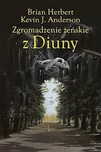 Zgromadzenie żeńskie z Diuny - Herbert Brian, Anderson Kevin J., Siudmak Wojciech - książka