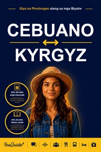 The Language Guide for Travelers - Cebuano to Kyrgyz - YouGuide - ebook