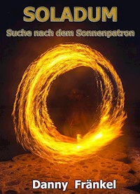 Soladum - Suche des Sonnenpatrons - Danny Fränkel - ebook
