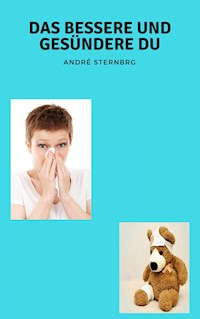 Das Bessere und Gesündere Du - Andre Sternberg - ebook