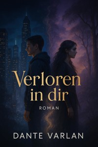 Verloren in dir - Dante Varlan - ebook