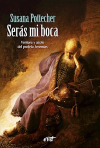Serás mi boca - Susana Pottecher Gámir - ebook